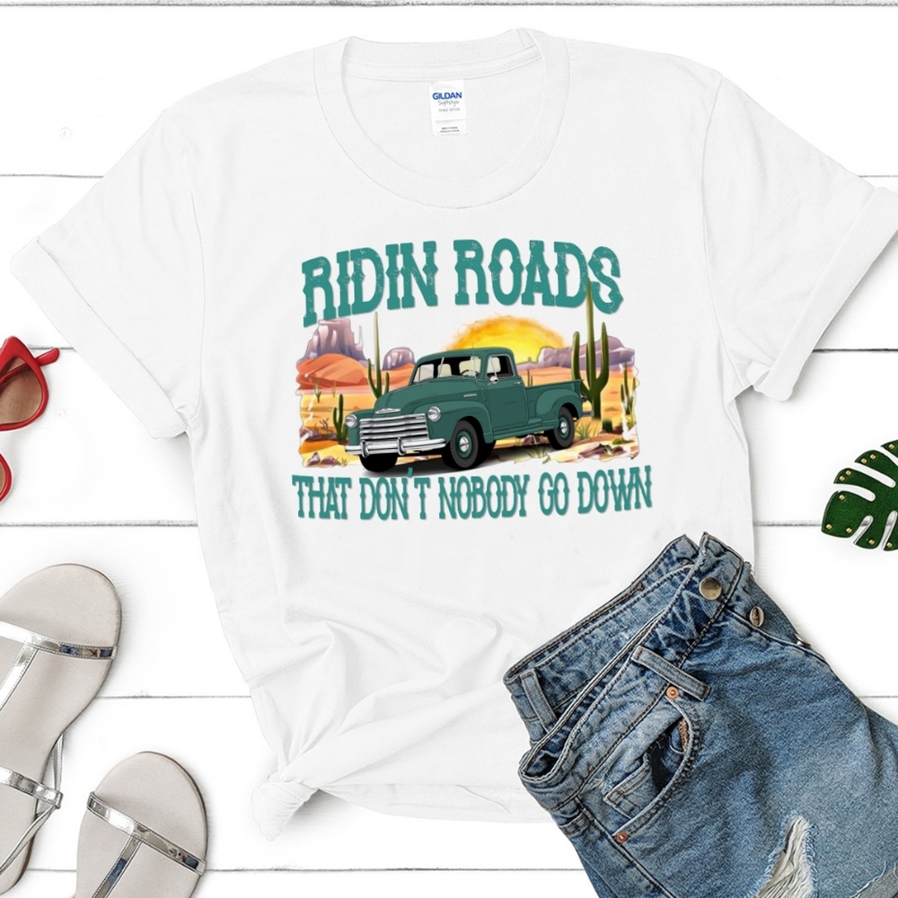 Cactus Moon Graphic Tee - "Ridin Roads that don't nobody go down" -various sizes